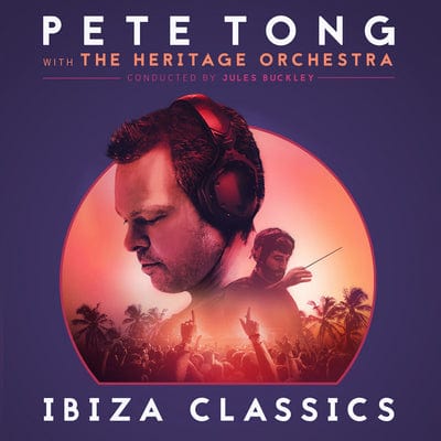Ibiza Classics - Pete Tong with The Heritage Orchestra [VINYL]