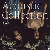 Acoustic Collection:   - BOY [VINYL]