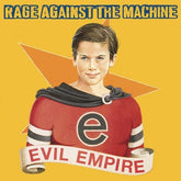 Evil Empire - Rage Against the Machine [VINYL]