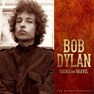 Rocks and Gravel: The Radio Sessions - Bob Dylan [VINYL]