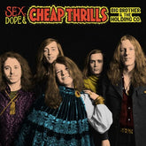Sex, Dope, & Cheap Thrills - Big Brother and the Holding Company [VINYL]