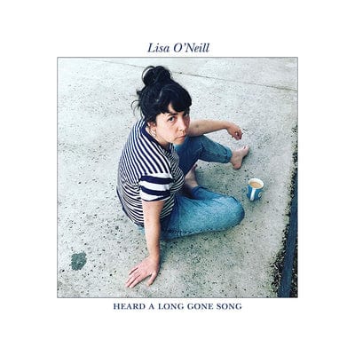 Heard a Long Gone Song:   - Lisa O'Neill [VINYL]