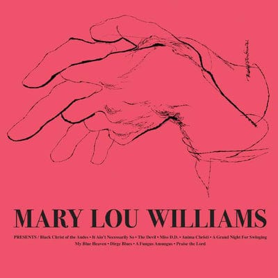 Mary Lou Williams:   - Mary Lou Williams [VINYL]