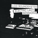 Electric Lady Sessions - LCD Soundsystem [VINYL]