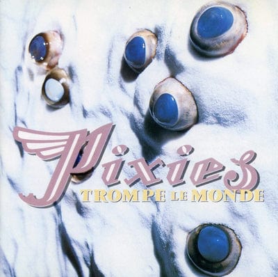 Trompe Le Monde - Pixies [VINYL]