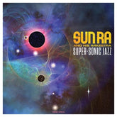 Super-sonic Jazz - Sun Ra and His Arkestra [VINYL]