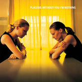 Without You I'm Nothing - Placebo [VINYL]