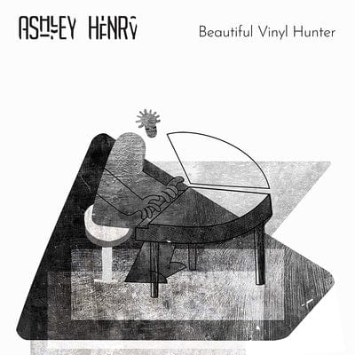 Beautiful Vinyl Hunter - Ashley Henry [VINYL]