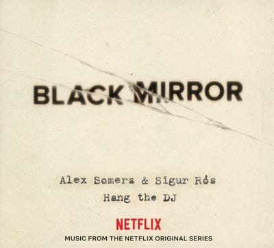 Black Mirror: Hang the DJ:   - Alex Somers & Sigur Rós [VINYL]