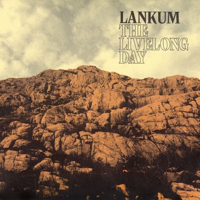 The Livelong Day:   - Lankum [VINYL]