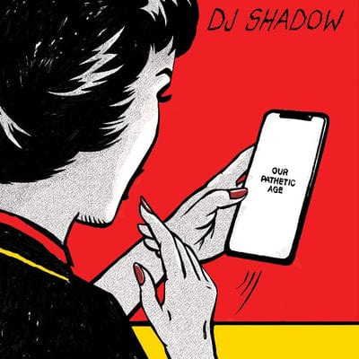 Our Pathetic Age - DJ Shadow [VINYL]
