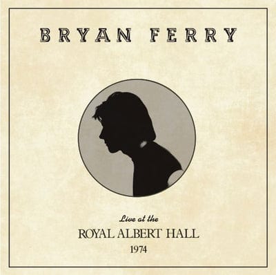 Live at the Royal Albert Hall 1974:   - Bryan Ferry [VINYL]