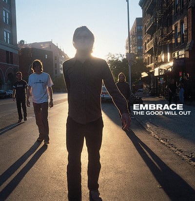 The Good Will Out:   - Embrace [VINYL]
