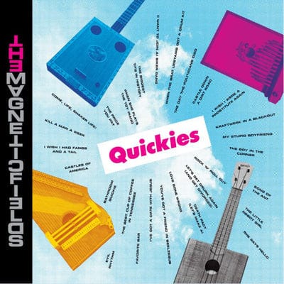 Quickies:   - The Magnetic Fields [VINYL]