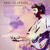 A Songbook With Friends:   - Eric Clapton [VINYL]