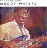 Me and My Blues:   - Muddy Waters [VINYL]