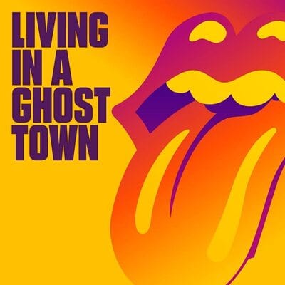Living in a Ghost Town - Limited Edition Orange Vinyl - The Rolling Stones [VINYL]