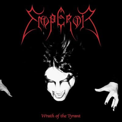 Wrath of the Tyrant - Emperor [VINYL]