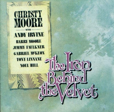 The Iron Behind the Velvet:   - Christy Moore [VINYL]