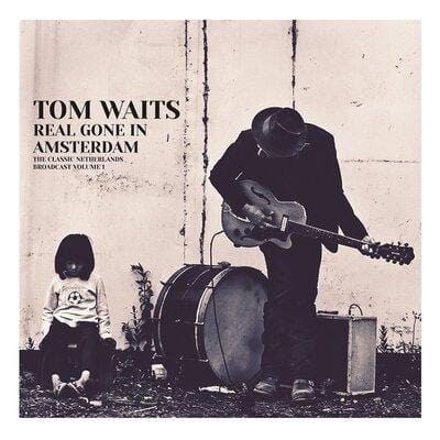 Real Gone in Amsterdam: The Classic Netherlands Broadcast- Volume 1 - Tom Waits [VINYL]