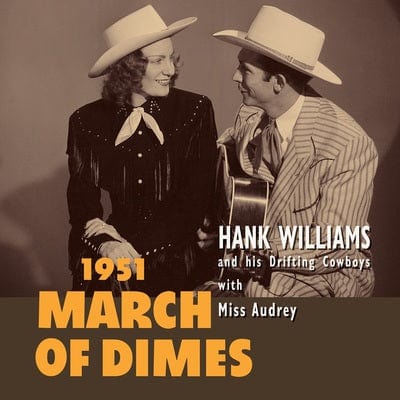 1951 March of Dimes (RSD 2020):   - Hank Williams and His Drifting Cowboys with Miss Audrey [VINYL]