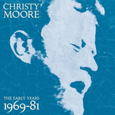 The Early Years 1969-81:   - Christy Moore [VINYL]
