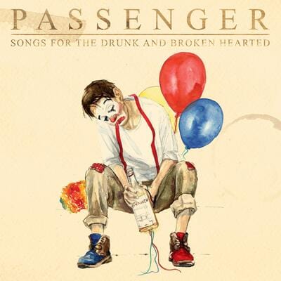 Songs for the Drunk and Broken Hearted - Passenger [VINYL]