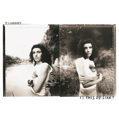 Is This Desire?:   - PJ Harvey [VINYL]