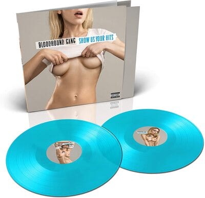 Show Us Your Hits - The Bloodhound Gang [VINYL]