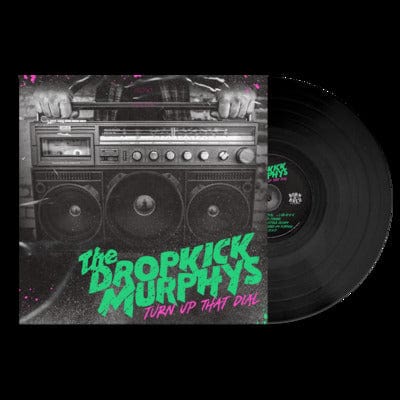 Turn Up That Dial:   - Dropkick Murphys [VINYL]