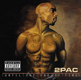 Until the End of Time - 2Pac [VINYL]