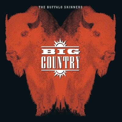 The Buffalo Skinners:   - Big Country [VINYL]
