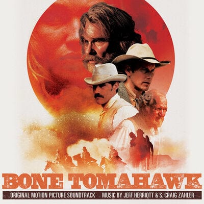 Bone Tomahawk (RSD 2021):   - Jeff Herriott & S. Craig Zahler [VINYL Limited Edition]