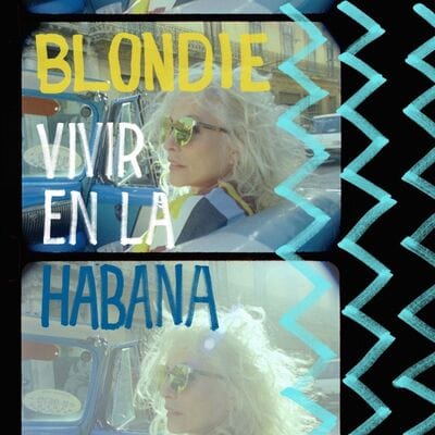 Vivir En La Habana:   - Blondie [VINYL Limited Edition]