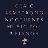 Nocturnes: Music for 2 Pianos:   - Craig Armstrong [VINYL]