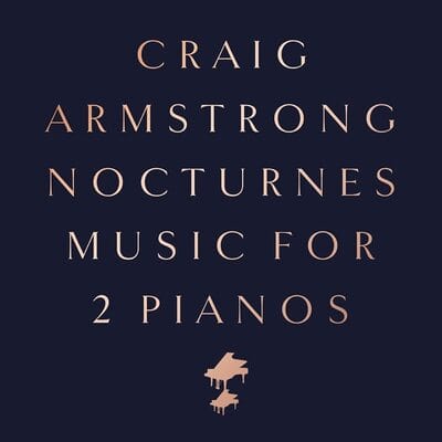 Nocturnes: Music for 2 Pianos:   - Craig Armstrong [VINYL]