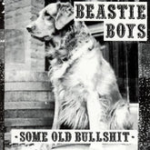 Some Old Bullshit:   - Beastie Boys [VINYL]