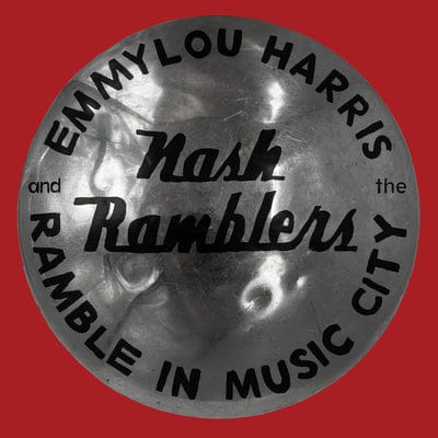 Ramble in Music City: The Lost Concert - Emmylou Harris & The Nash Ramblers [VINYL]