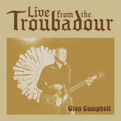 Live from the Troubadour:   - Glen Campbell [VINYL]