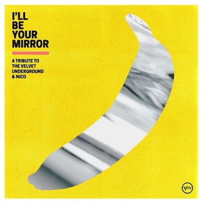 I'll Be Your Mirror: A Tribute to the Velvet Underground & Nico - Various Artists [VINYL]