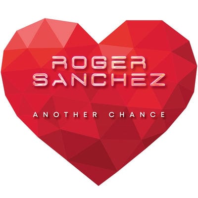 Another Chance - Roger Sanchez [VINYL]