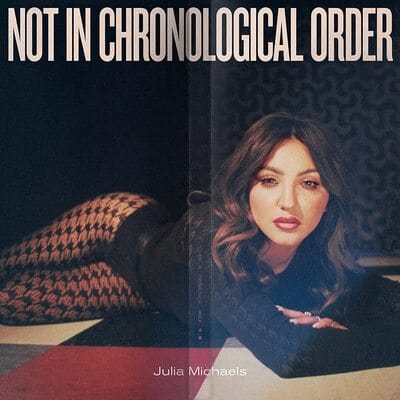 Not in Chronological Order - Julia Michaels [VINYL]