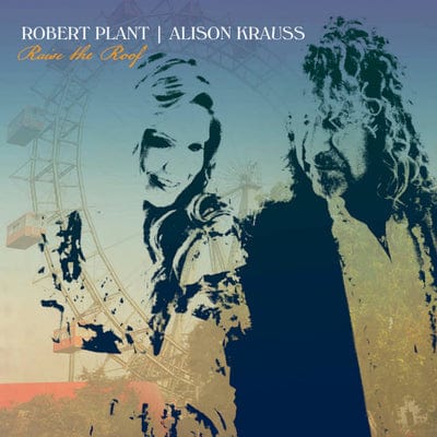 Raise the Roof - Robert Plant and Alison Krauss [VINYL]