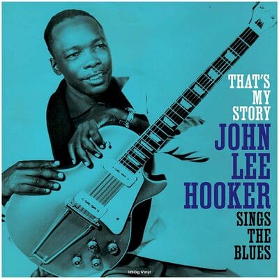 That's My Story/Sings the Blues:   - John Lee Hooker [VINYL]