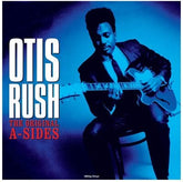 The Original A-sides:   - Otis Rush [VINYL]