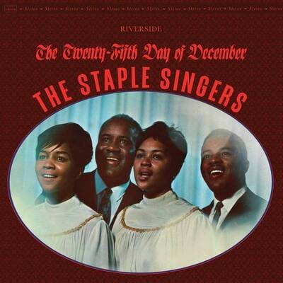The Twenty-fifth Day of December (RSD Black Friday 2021):   - The Staple Singers [VINYL Limited Edition]