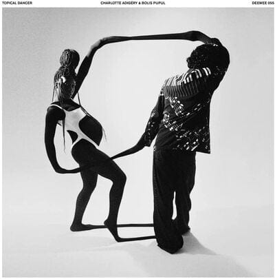 Tropical Dancer:   - Charlotte Adigéry & Bolis Pupul [VINYL]