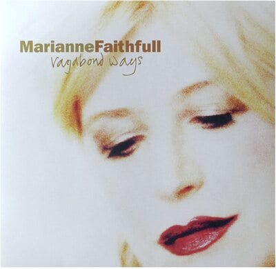 Vagabond Ways:   - Marianne Faithfull [VINYL]