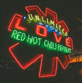 UNLIMITED LOVE - RED HOT CHILI PEPPERS [VINYL]