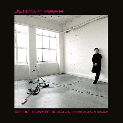 Spirit, Power & Soul (Vince Clarke Remix) (RSD 2022):   - Johnny Marr [VINYL]
